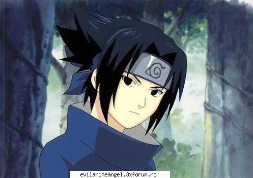 sasuke frumos foc genul ala dur nepasator :>