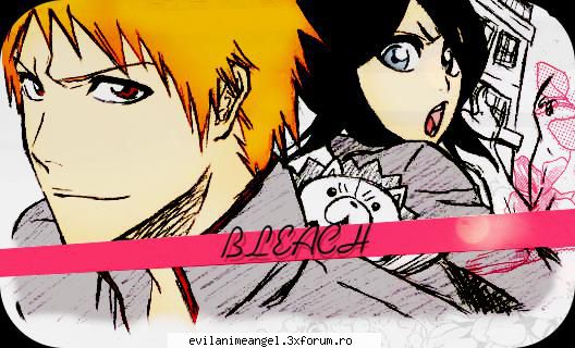 ichiruki sau ichihime? - Hakusho - Bleach