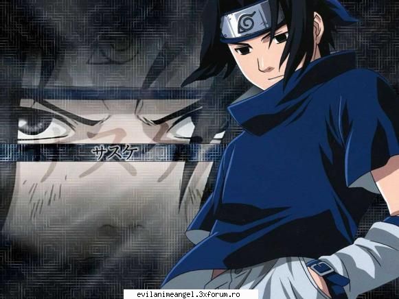 sasuke - he, uite am mai gasit ceva - Naruto